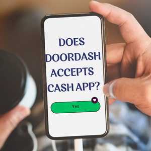 Does Doordash Take Cash App