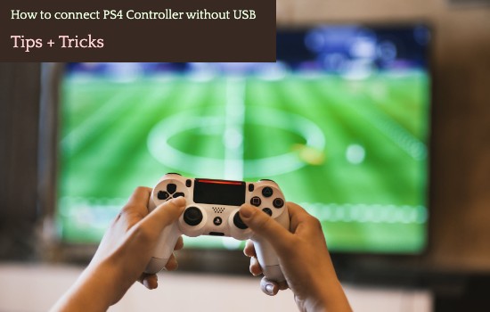 How to Connect PS4 Controller Without USB