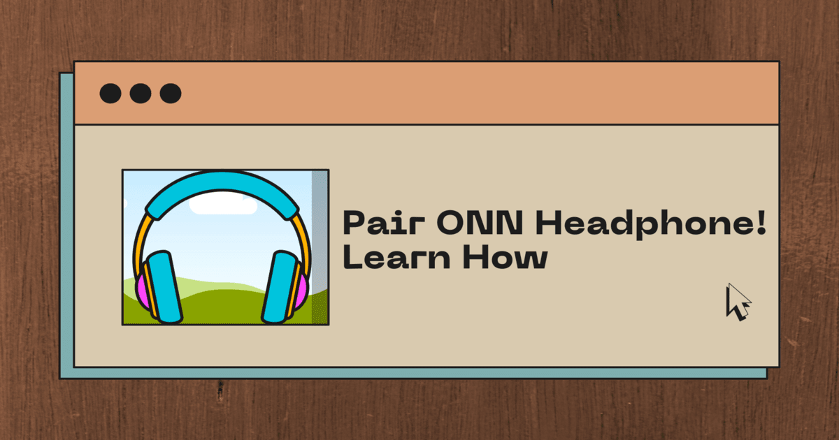 How to pair ONN headphones with your device