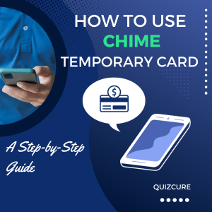 How to use Chime Temporary Card
